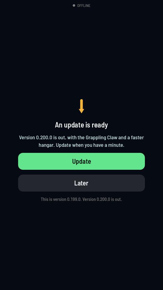 The first screen with an amber down arrow: An update is ready, a line saying version 0.200.0 is out, a green Update button, a grey Later button and a note of the version in use.